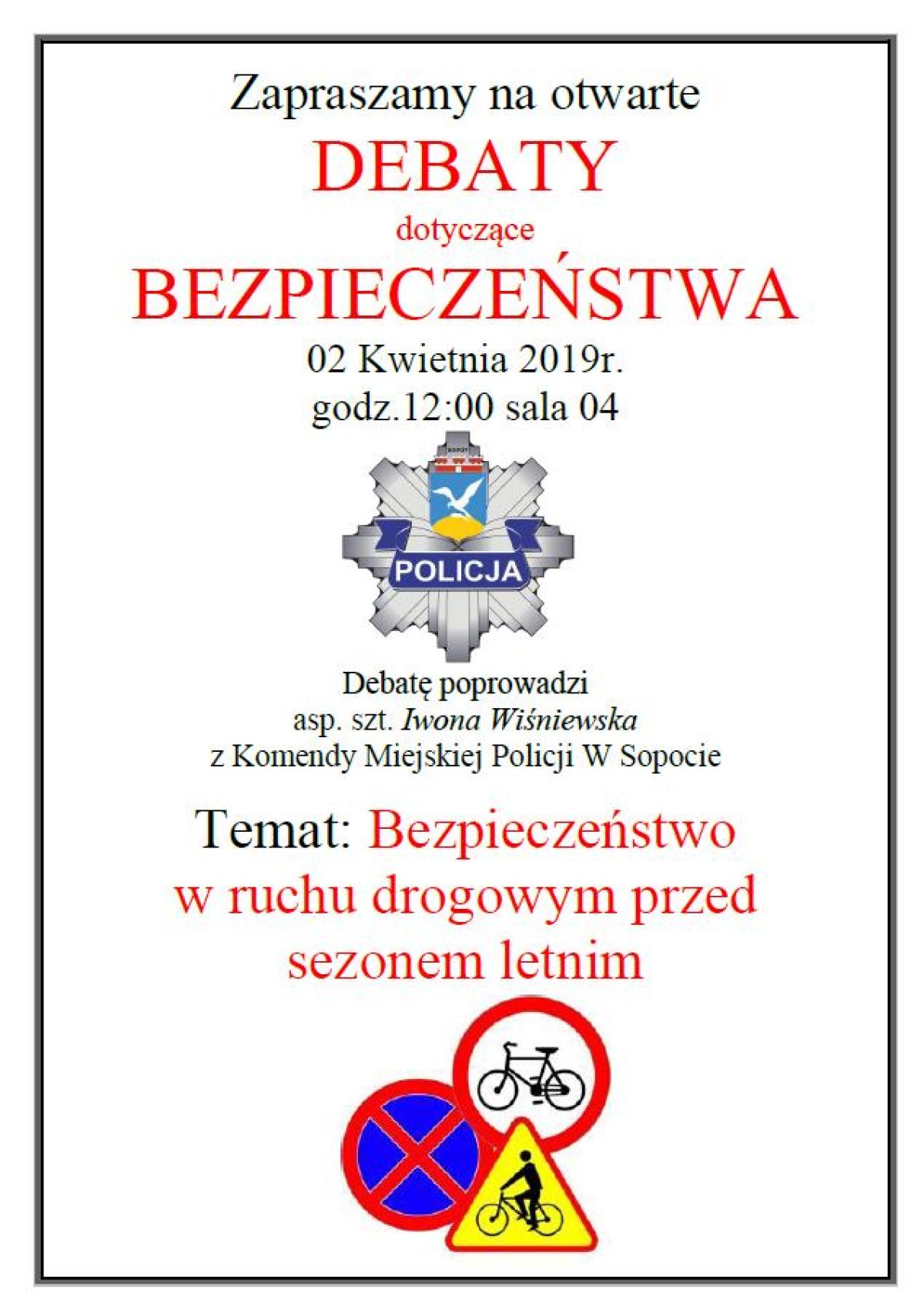 Debata dot. bezpieczeństwa. Temat: Bezpieczeństwo w ruchu drogowym przed sezonem letnim